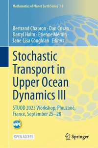 Stochastic Transport in Upper Ocean Dynamics III : STUOD 2023 Workshop, Plouzan©, France, September 25-28 - Bertrand Chapron