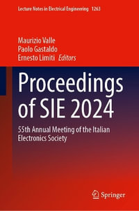 Proceedings of Sie 2024 : 55th Annual Meeting of the Italian Electronics Society - Maurizio Valle