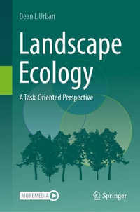 Landscape Ecology : A Task-Oriented Perspective - Dean L Urban