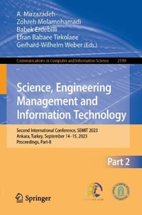 Science, Engineering Management and Information Technology : Second International Conference, SEMIT 2023, Ankara, Turkey, September 14-15, 2023, Proceedings, Part-II - A. Mirzazadeh