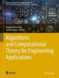 Advances in Algorithms and Computational Theory for Engineering Application : Advances in Science, Technology & Innovation - Sripada Rama Sree