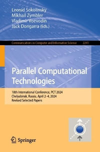 Parallel Computational Technologies : 18th International Conference, PCT 2024, Chelyabinsk, Russia, April 2-4, 2024, Revised Selected Papers - Leonid Sokolinsky