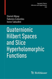 Quaternionic Hilbert Spaces and Slice Hyperholomorphic Functions - Daniel Alpay