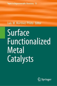 Surface Functionalized Metal Catalysts - Luis M. MartÃ­nez-Prieto