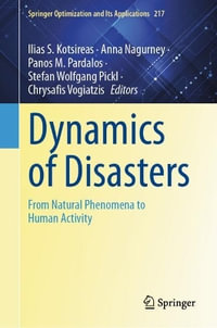 Dynamics of Disasters : From Natural Phenomena to Human Activity - Ilias S. Kotsireas