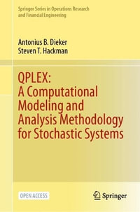 QPLEX : A Computational Modeling and Analysis Methodology for Stochastic Systems - Antonius B. Dieker