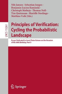 Principles of Verification : Cycling the Probabilistic Landscape : Essays Dedicated to Joost-Pieter Katoen on the Occasion of His 60th Birthday, Part II - Nils Jansen