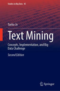 Text Mining : Concepts, Implementation, and Big Data Challenge - Taeho Jo