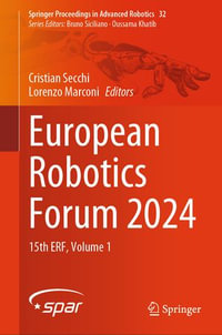 European Robotics Forum 2024 : 15th ERF, Volume 1 - Cristian Secchi