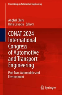 CONAT 2024 International Congress of Automotive and Transport Engineering : Part Two: Automobile and Environment - Anghel Chiru