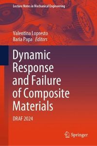 Dynamic Response and Failure of Composite Materials : DRAF 2024 - Valentina Lopresto