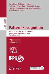 Pattern Recognition : 27th International Conference, ICPR 2024, Kolkata, India, December 1-5, 2024, Proceedings, Part II - Apostolos Antonacopoulos