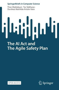 The AI Act and The Agile Safety Plan - Thor Myklebust