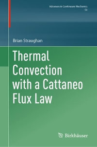 Thermal Convection with a Cattaneo Flux Law - Brian Straughan