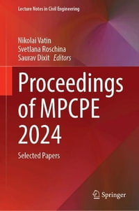 Proceedings of MPCPE 2024 : Selected Papers - Nikolai Vatin