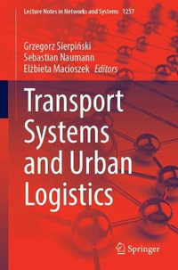 Transport Systems and Urban Logistics - Grzegorz SierpiÅ?ski