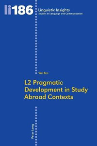 L2 Pragmatic Development in Study Abroad Contexts : Linguistic Insights - Maurizio Gotti