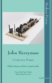 John Berryman : Centenary Essays - David Ayers