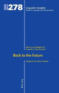 Back to the Future : English from Past to Present - Maurizio Gotti