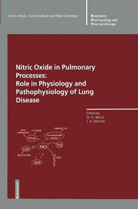 Nitric Oxide in Pulmonary Processes : Role in Physiology and Pathophysiology of Lung Disease - Maria Belvisi