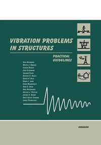 Vibration Problems in Structures : Practical Guidelines - Hugo Mercier