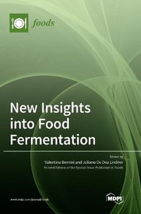 New Insights into Food Fermentation - Valentina Bernini