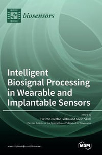 Intelligent Biosignal Processing in Wearable and Implantable Sensors - Hariton Nicolae Costin