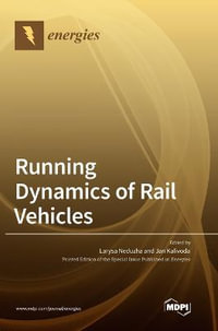 Running Dynamics of Rail Vehicles - Larysa Neduzha