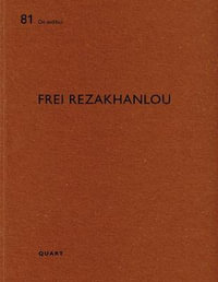 Frei and Rezakhanlou : De aedibus - HEINZ WIRZ