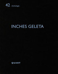 Inches Geleta : Anthologie - HEINZ WIRZ