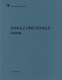 Schulz und Schulz - Leipzig : De aedibus international - Heinz Wirz