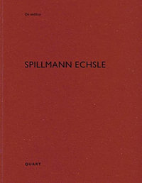 Spillmann Echsle : De aedibus - Heinz Wirz