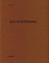 Gus Wustemann : De aedibus - HEINZ WIRZ