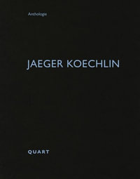 Jaeger Koechlin : Anthologie - HEINZ WIRZ