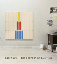 Dan Walsh : The Process of Painting - Dan Walsh