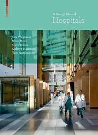 Hospitals : A Design Manual - Cor Wagenaar