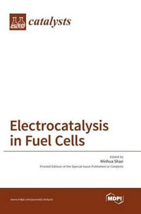 Electrocatalysis in Fuel Cells - Minhua Shao