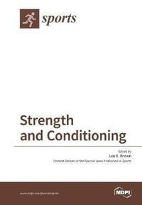 Strength and Conditioning - Lee E Brown