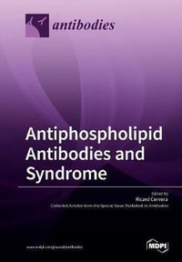 Antiphospholipid Antibodies and Syndrome - Ricard Cervera