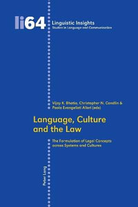 Language, Culture and the Law : The Formulation of Legal Concepts across Systems and Cultures - Maurizio Gotti