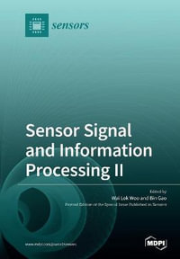 Sensor Signal and Information Processing II - Wai Lok Woo