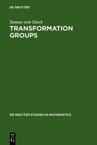 Transformation Groups : De Gruyter Studies in Mathematics : De Gruyter Studies in Mathematics - Tammo tom Dieck