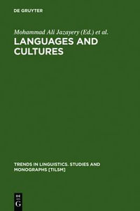 Languages and Cultures : Studies in Honor of Edgar C. Polome : Studies in Honor of Edgar C. Polome - Mohammad Ali Jazayery