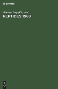 Peptides : Proceedings of the 20th European Peptide Symposium. University of Ta1/4bingen, Ta1/4bingen, Frg, September 4-9, 1988 - GÃ¼nther Jung