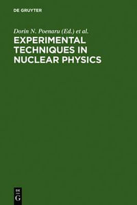 Experimental Techniques in Nuclear Physics - Dorin N. Poenaru