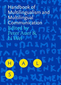 Handbook of Multilingualism and Multilingual Communication : Handbooks of Applied Linguistics - Peter Auer