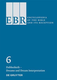 Dabbesheth - Dreams and Dream Interpretation : Encyclopedia of the Bible and Its' Reception - Christine Helmer