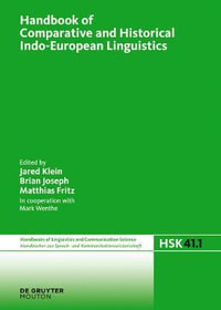 Handbook of Comparative and Historical Indo-European Linguistics : An International Handbook - Jared Klein