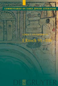 1 Enoch 91-108 : Commentaries on Early Jewish Literature - Loren T. Stuckenbruck