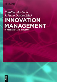 Innovation Management : In Research and Industry - Carolina  Neeta Machado Baporikar